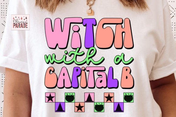 Witch with a Capital B: Sarcastic Halloween PNG Design